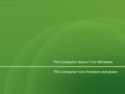 Not Windows but freedome and peace v. 0.3